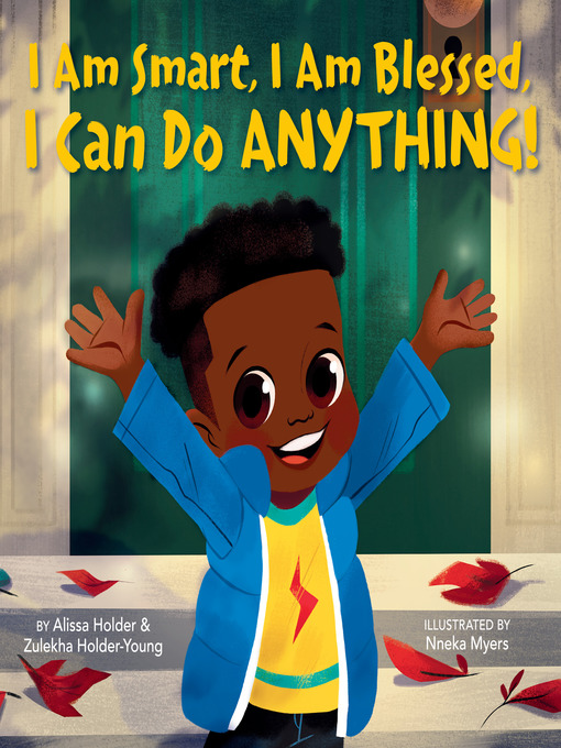 Title details for I Am Smart, I Am Blessed, I Can Do Anything! by Alissa Holder - Available